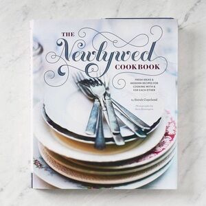 Newlywed Cookbook: Fresh Ideas and Recipes for Cooking With Each Other Hardback